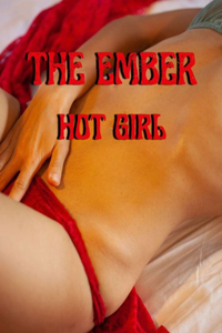 The Ember Hot Girl