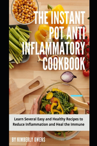 The Instant Pot Anti Inflammatory Cookbook