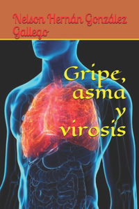 Gripe, asma y virosis