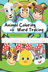 Animal Coloring and Word Tracing Homeschool Workbook for Toddlers and Preschoolers