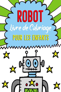 Robot Livre de Coloriage pour les enfants