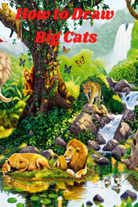How to Draw Big Cats