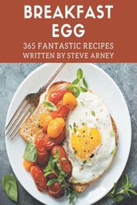 365 Fantastic Breakfast Egg Recipes