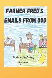 Farmer Fred's Emails From God