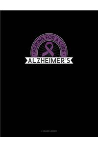 Praying Alzheimers For A Cure