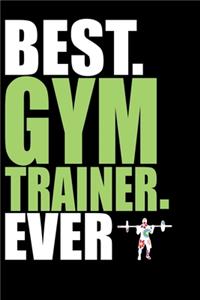 Best Gym Trainer Ever