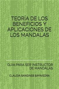 Teoria de Los Beneficios Y Aplicaciones de Los Mandalas.