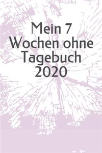Mein 7 Wochen ohne Tagebuch 2020