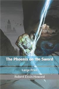 The Phoenix on the Sword