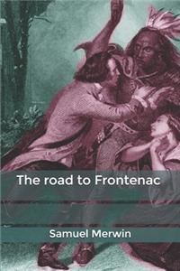 The road to Frontenac
