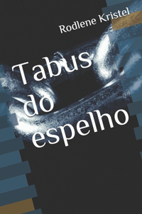 Tabus do espelho