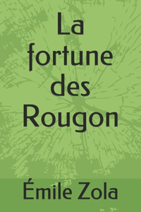 La fortune des Rougon