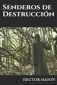 Senderos de Destrucción