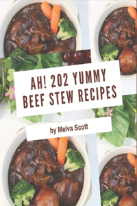 Ah! 202 Yummy Beef Stew Recipes
