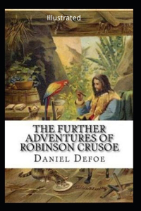 The Farther Adventures of Robinson Crusoe Illustrated