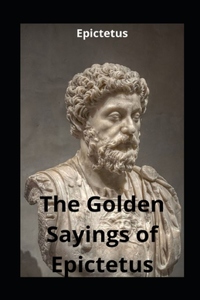 The Golden Sayings of Epictetus illustrated