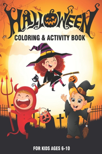 Halloween Coloring and Activity Book for Kids Ages 6-10