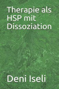 Therapie als HSP mit Dissoziation