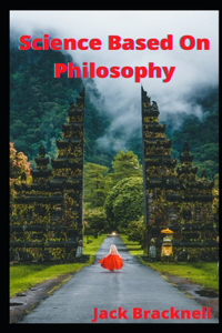 Science Based On Philosophy