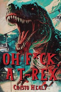 Oh F*ck, A T-Rex