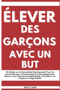 Élever Des Garçons Avec Un But