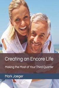 Creating an Encore Life