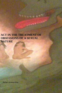 ACT in the treatment of obsessions of a sexual nature