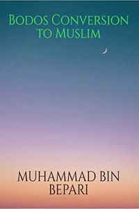 Bodos Conversion to Muslim