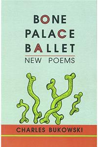 Bone Palace Ballet
