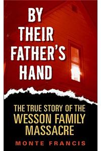 By Their Father's Hand