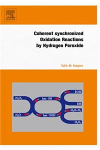 Coherent Synchronized Oxidation Reactions by Hydrogen Peroxide
