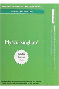 Mylab Nursing with Pearson Etext -- Access Card -- For Nursing: A Concept-Based Approach to Learning