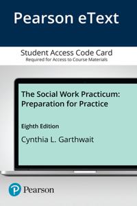 Pearson Etext for the Social Work Practicum