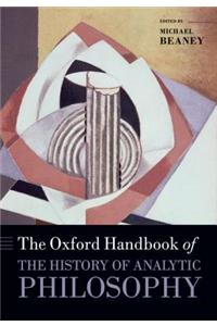 The Oxford Handbook of the History of Analytic Philosophy