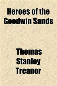 Heroes of the Goodwin Sands