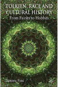 Tolkien, Race and Cultural History