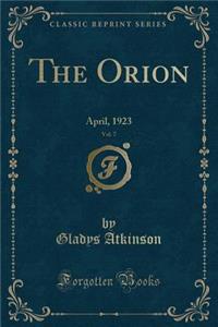 The Orion, Vol. 7