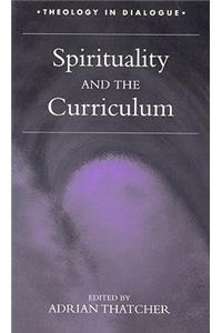 Spirituality and the Curriculum