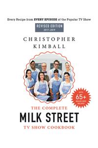 The Complete Milk Street TV Show Cookbook (2017-2019)