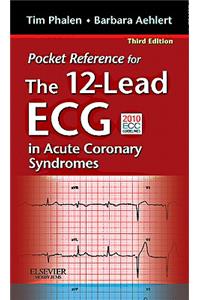 Pocket Reference for the 12-Lead ECG in Acute Coronary Syndromes