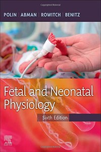 Fetal and Neonatal Physiology, 2-Volume Set