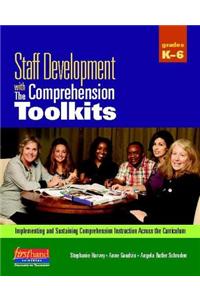 Staff Development with the Comprehension Toolkits