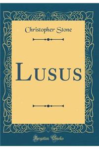 Lusus (Classic Reprint)