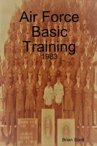 Air Force Basic Training: 1983