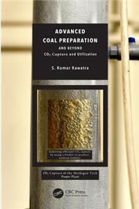 Advanced Coal Preparation and Beyond