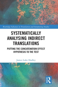 Systematically Analysing Indirect Translations