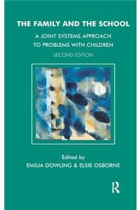 Family and the School: A Joint Systems Approach to Problems with Children