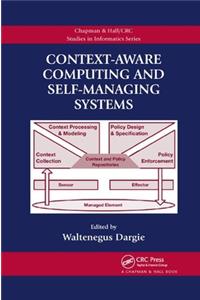 Context-Aware Computing and Self-Managing Systems