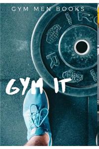 Gym it