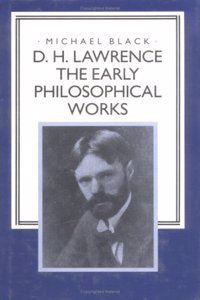 D. H. Lawrence: The Early Philosophical Works